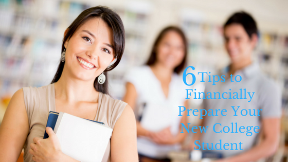 6 Tips to Financially Prepare your New College Student (1)