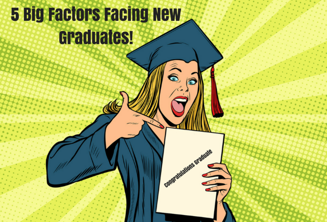 5 factors facing new graduates